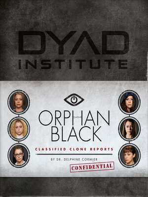 cover image of Orphan Black Classified Clone Reports